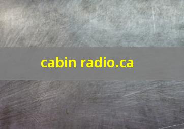  cabin radio.ca